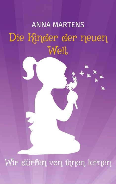 Anna Martens: Die Kinder der neuen Welt, Buch