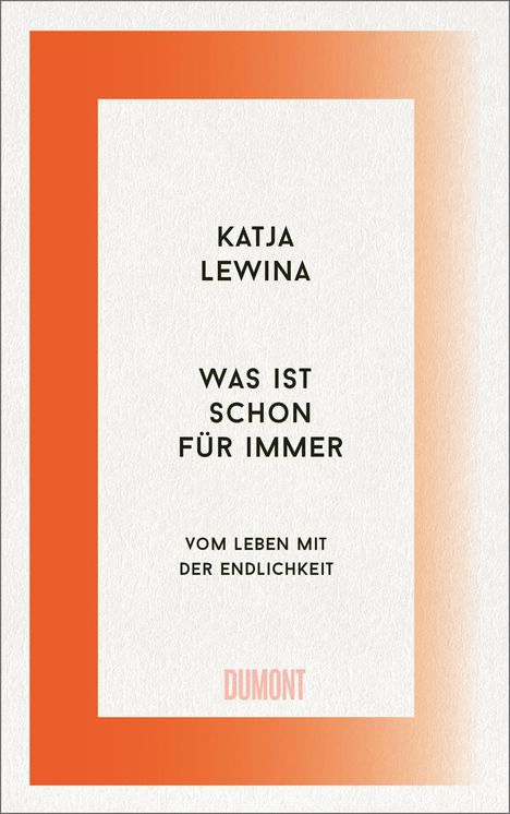 Katja Lewina: Was ist schon für immer, Buch