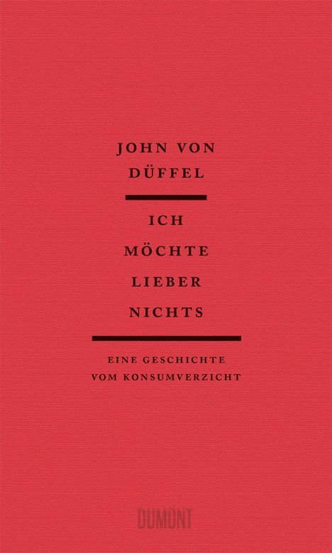 John von Düffel: Ich möchte lieber nichts, Buch