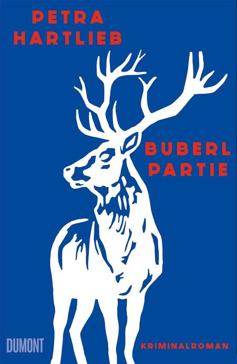 Text: "PETRA HARTLIEB BUBERL PARTIE KRIMINALROMAN". Illustration: Weißes Hirschprofil auf blauem Hintergrund.