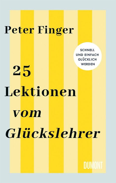 Peter Finger: 25 Lektionen vom Glückslehrer, Buch