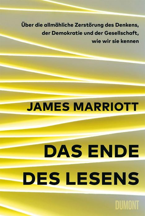 Titel: "DAS ENDE DES LESENS"; Untertitel: "Über die allmähliche Zerstörung des Denkens..."; Design: Gelbe Wellenlinien.