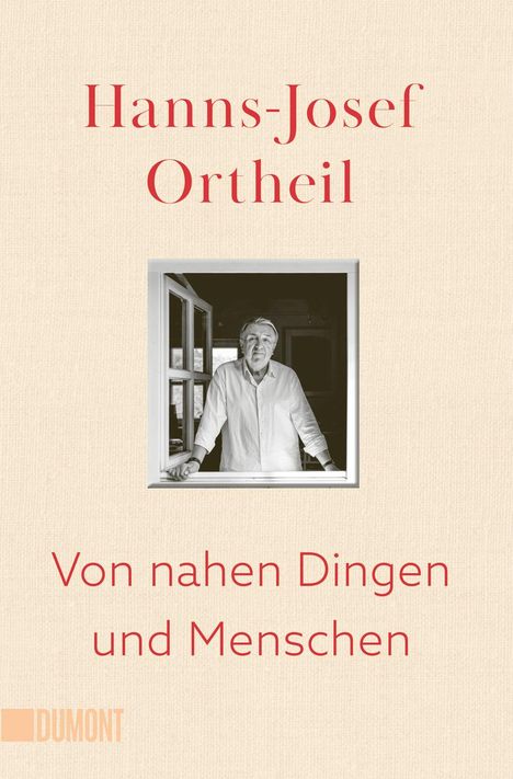 Hanns-Josef Ortheil: Von nahen Dingen und Menschen, Buch