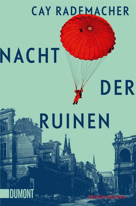 Cay Rademacher: Nacht der Ruinen, Buch