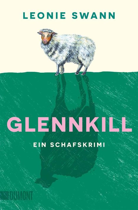 Text: "LEONIE SWANN. GLENNKILL. EIN SCHAFSKRIMI." Illustration: Schaf auf grünem Hintergrund und sein Schatten.