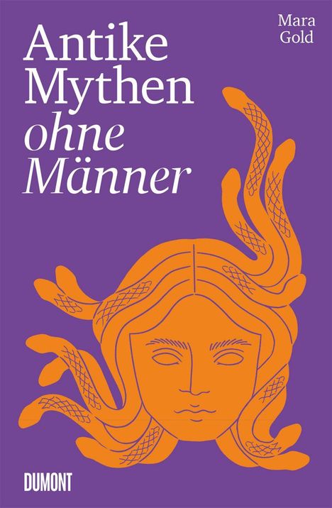 Mara Gold: Antike Mythen ohne Männer, Buch