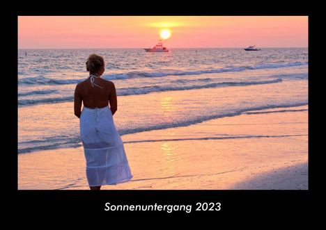 Tobias Becker: Sonnenuntergang 2023 Fotokalender DIN A3, Kalender