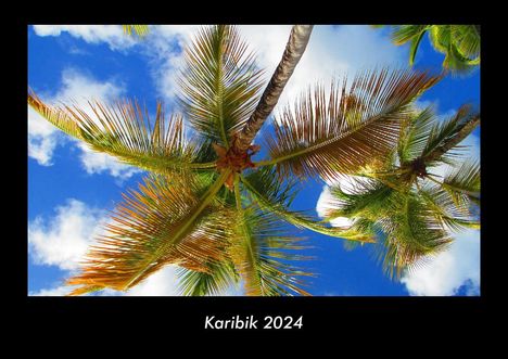 Tobias Becker: Karibik 2024 Fotokalender DIN A3, Kalender