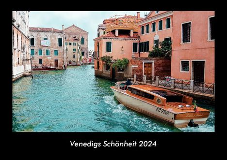 Tobias Becker: Venedigs Schönheit 2024 Fotokalender DIN A3, Kalender