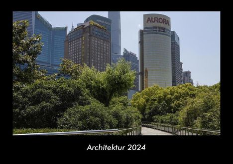 Tobias Becker: Architektur 2024 Fotokalender DIN A3, Kalender