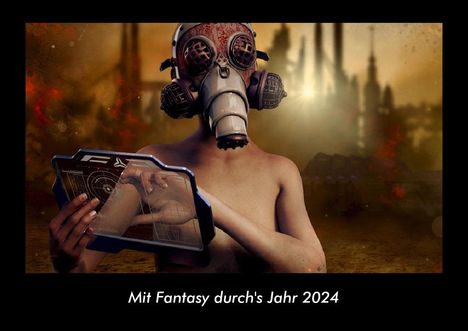 Tobias Becker: Mit Fantasy durch's Jahr 2024 Fotokalender DIN A3, Kalender