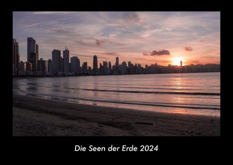 Tobias Becker: Die Seen der Erde 2024 Fotokalender DIN A3, Kalender