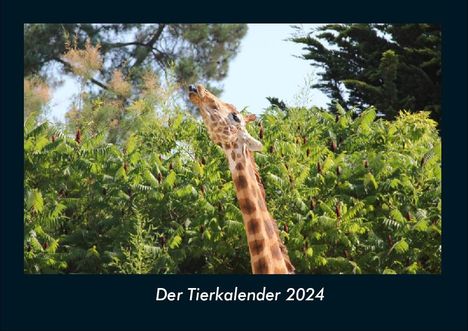 Tobias Becker: Der Tierkalender 2024 Fotokalender DIN A4, Kalender