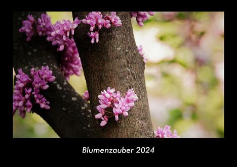 Tobias Becker: Blumenzauber 2024 Fotokalender DIN A3, Kalender