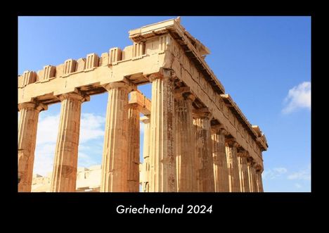 Tobias Becker: Griechenland 2024 Fotokalender DIN A3, Kalender