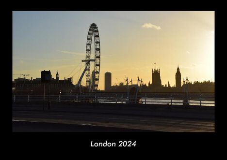 Tobias Becker: London 2024 Fotokalender DIN A3, Kalender