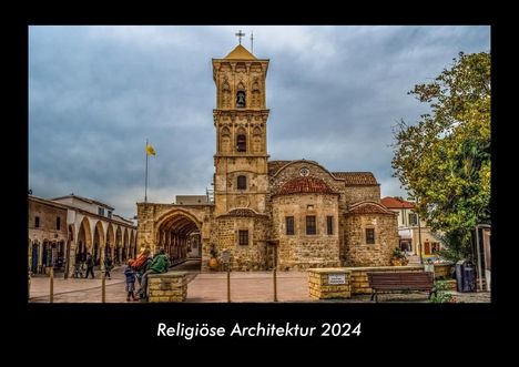 Tobias Becker: Religiöse Architektur 2024 Fotokalender DIN A3, Kalender