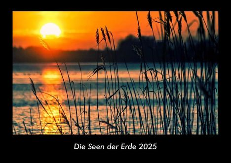 Tobias Becker: Die Seen der Erde 2025 Fotokalender DIN A3, Kalender