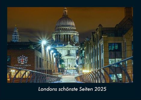 Tobias Becker: Londons schönste Seiten 2025 Fotokalender DIN A4, Kalender