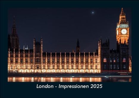 Tobias Becker: London - Impressionen 2025 Fotokalender DIN A5, Kalender