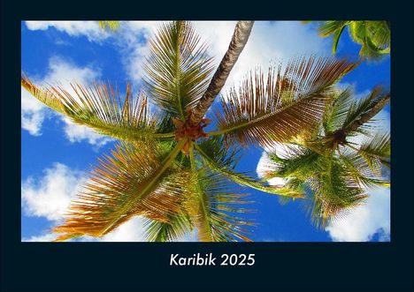 Tobias Becker: Karibik 2025 Fotokalender DIN A4, Kalender