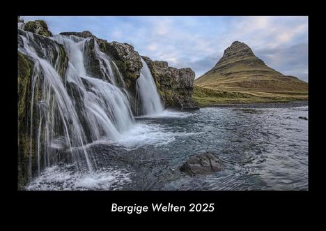 Tobias Becker: Bergige Welten 2025 Fotokalender DIN A3, Kalender