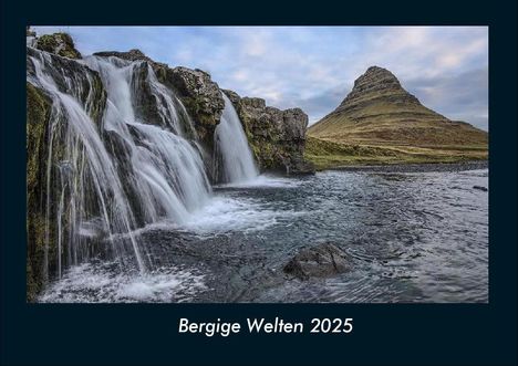 Tobias Becker: Bergige Welten 2025 Fotokalender DIN A4, Kalender