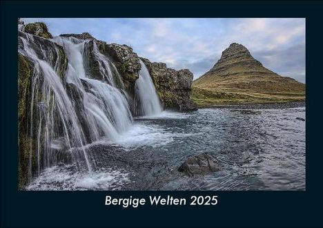 Tobias Becker: Bergige Welten 2025 Fotokalender DIN A5, Kalender