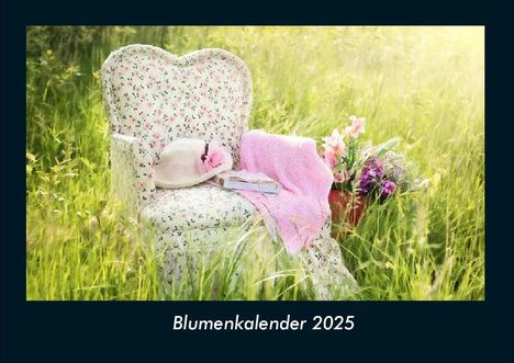 Tobias Becker: Blumenkalender 2025 Fotokalender DIN A4, Kalender