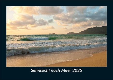 Tobias Becker: Sehnsucht nach Meer 2025 Fotokalender DIN A5, Kalender