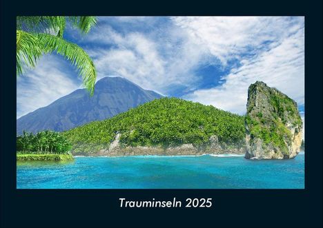 Tobias Becker: Trauminseln 2025 Fotokalender DIN A4, Kalender