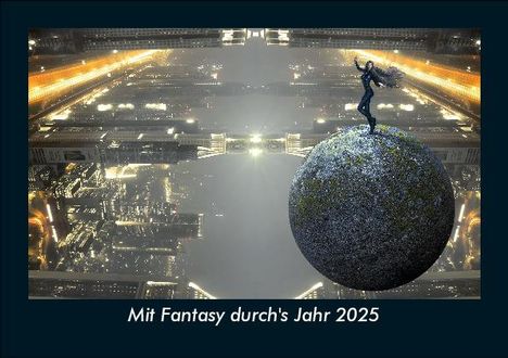 Tobias Becker: Mit Fantasy durch's Jahr 2025 Fotokalender DIN A5, Kalender