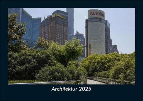 Tobias Becker: Architektur 2025 Fotokalender DIN A5, Kalender