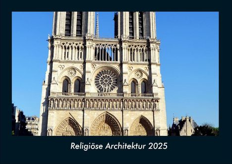 Tobias Becker: Religiöse Architektur 2025 Fotokalender DIN A4, Kalender