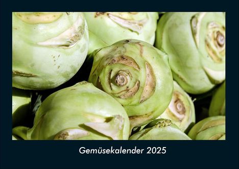 Tobias Becker: Gemüsekalender 2025 Fotokalender DIN A4, Kalender