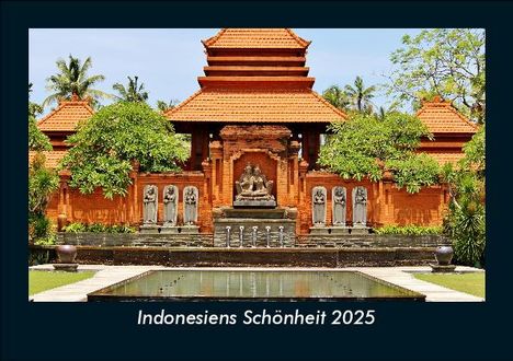 Tobias Becker: Indonesiens Schönheit 2025 Fotokalender DIN A5, Kalender