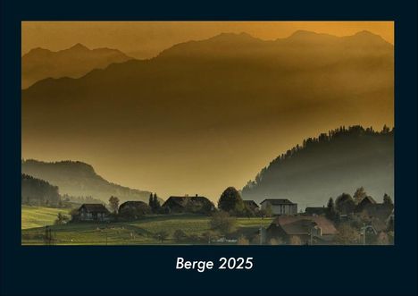 Tobias Becker: Berge 2025 Fotokalender DIN A4, Kalender