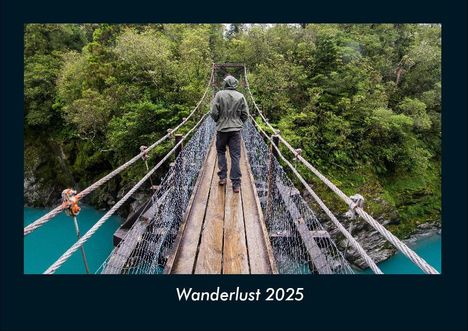 Tobias Becker: Wanderlust 2025 Fotokalender DIN A4, Kalender