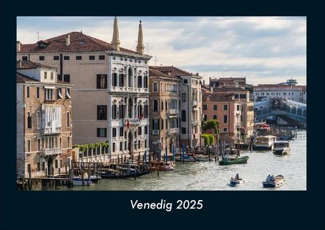 Tobias Becker: Venedig 2025 Fotokalender DIN A4, Kalender