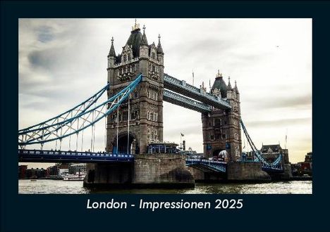 Tobias Becker: London - Impressionen 2025 Fotokalender DIN A5, Kalender