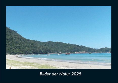 Tobias Becker: Bilder der Natur 2025 Fotokalender DIN A4, Kalender