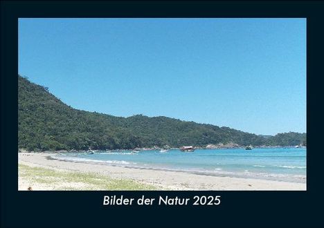 Tobias Becker: Bilder der Natur 2025 Fotokalender DIN A5, Kalender