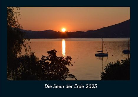 Tobias Becker: Die Seen der Erde 2025 Fotokalender DIN A4, Kalender