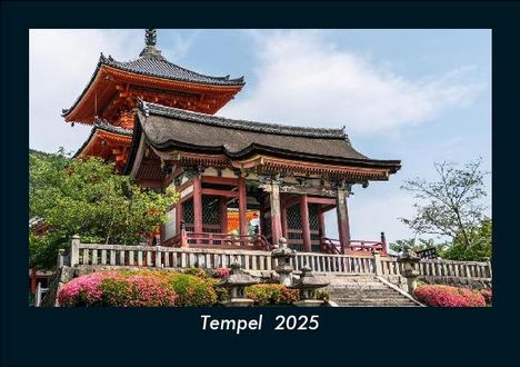 Tobias Becker: Tempel 2025 Fotokalender DIN A5, Kalender