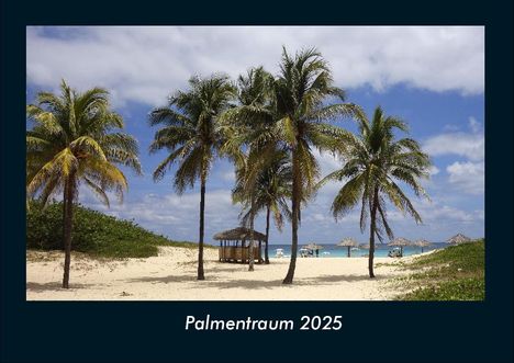 Tobias Becker: Palmentraum 2025 Fotokalender DIN A4, Kalender