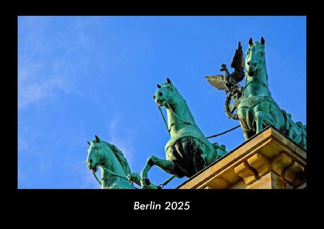 Tobias Becker: Berlin 2025 Fotokalender DIN A3, Kalender