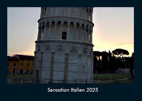 Tobias Becker: Sensation Italien 2025 Fotokalender DIN A4, Kalender