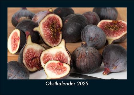 Tobias Becker: Obstkalender 2025 Fotokalender DIN A5, Kalender