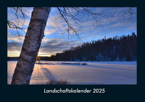 Tobias Becker: Landschaftskalender 2025 Fotokalender DIN A4, Kalender