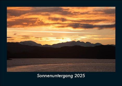 Tobias Becker: Sonnenuntergang 2025 Fotokalender DIN A5, Kalender